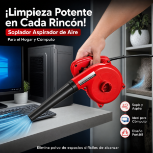 SOPLADOR ASPIRADOR DE AIRE PARA LIMPIEZA EN EL HOGAR Y COMPUTADORAS, PRECIO POR UNIDAD